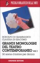 Grandi monologhi del teatro contemporaneo volume 1